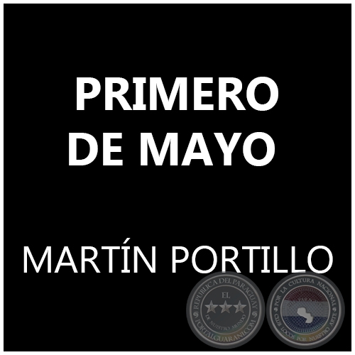 PRIMERO DE MAYO de MARTÍN PORTILLO